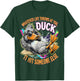 Whatever Life Throws at You Duck let it hit Someone Else T-Shirt - T-Shirt | Forest