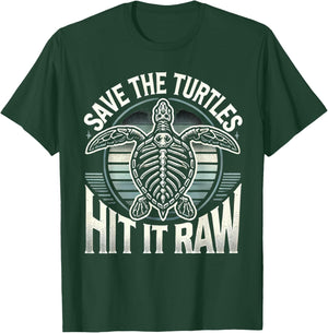 Save the Turtles Funny Eco-Friendly Raw Dark Humor Design T-Shirt - T-Shirt | Forest