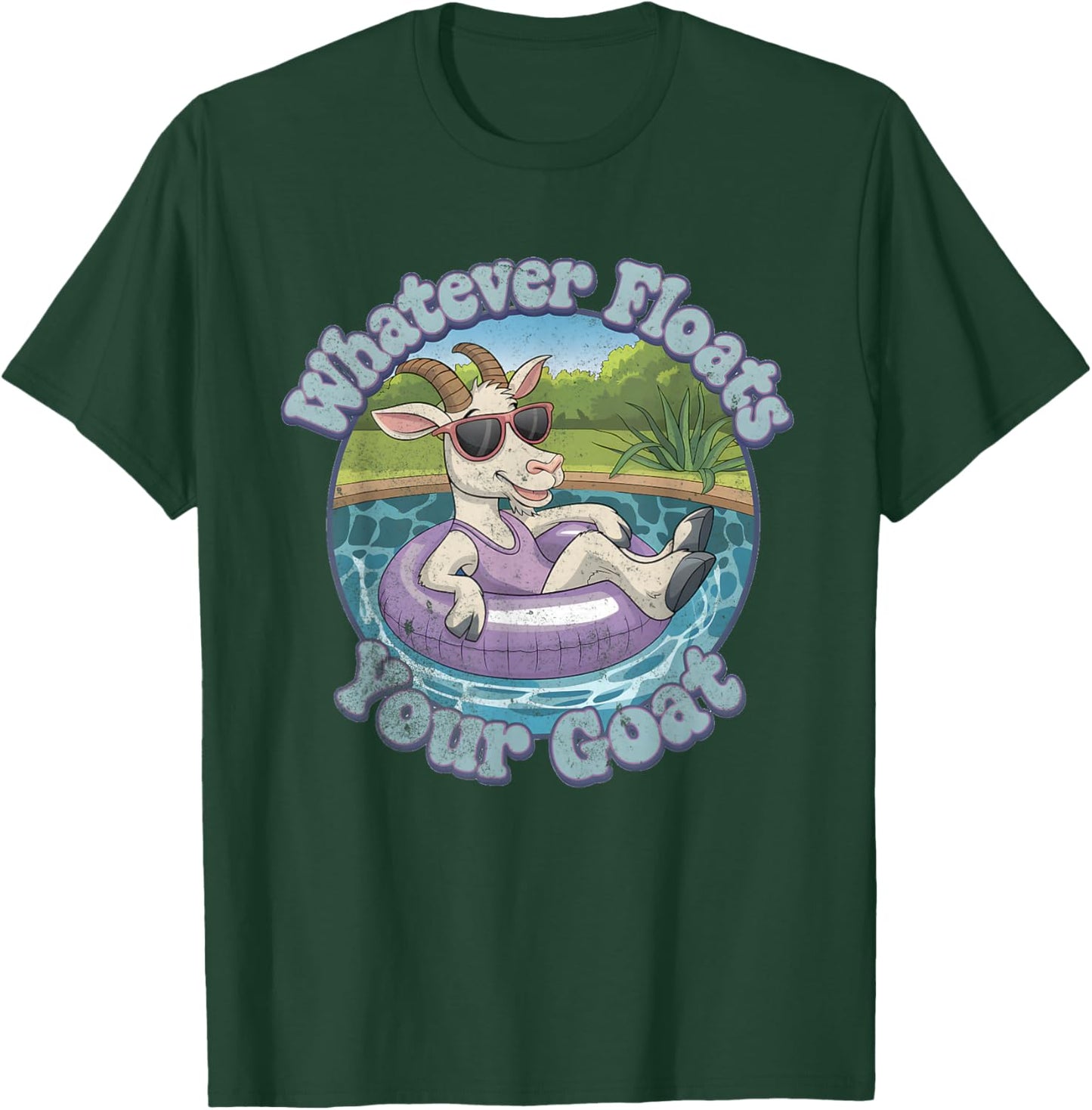 Whatever Floats Your Goat Floatie Vacation Funny Pun Retro T-Shirt - T-Shirt | Forest