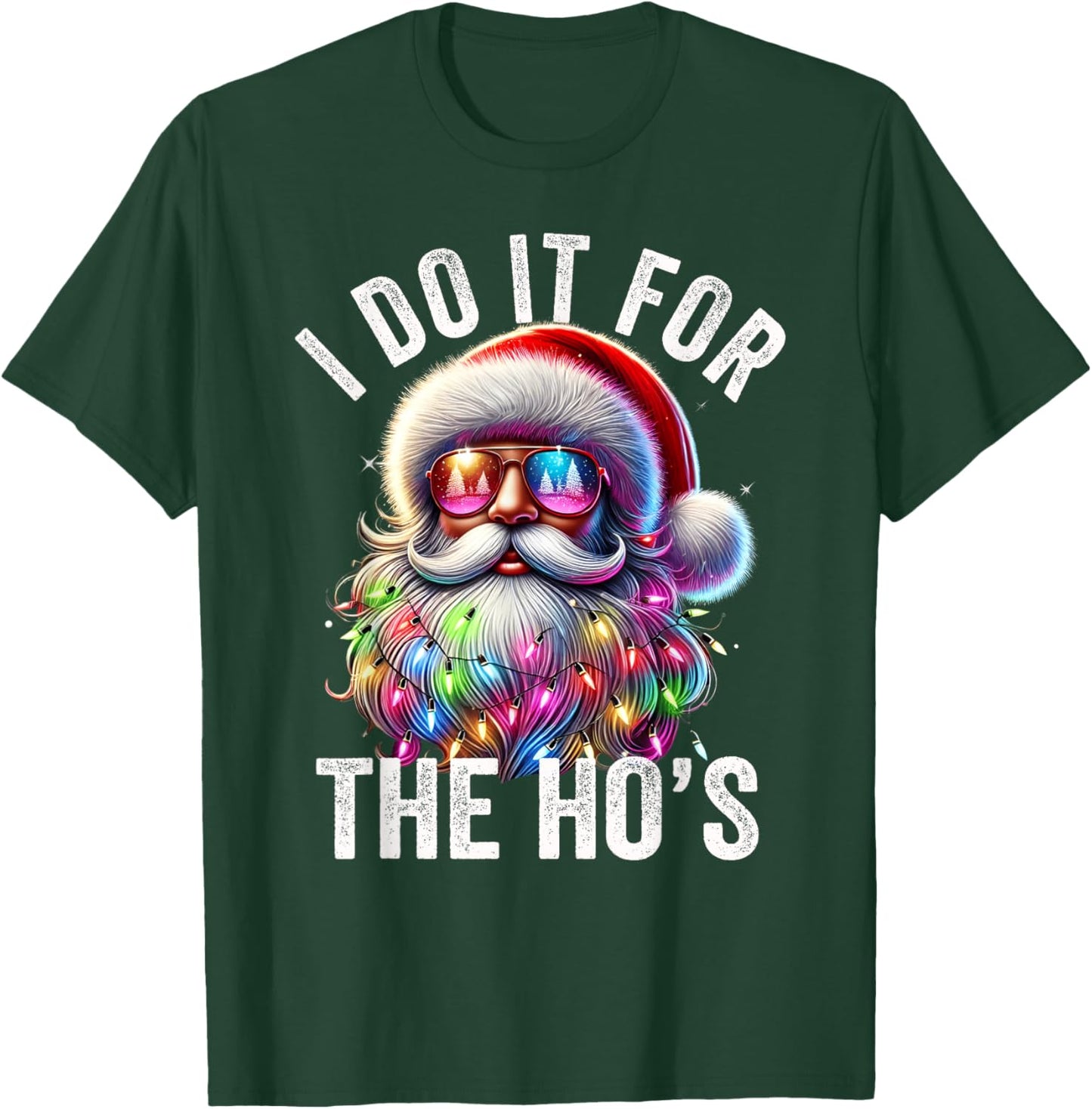 Funny Christmas Santa Claus I Do It For The Hos Cute Xmas T-Shirt - T-Shirt | Forest
