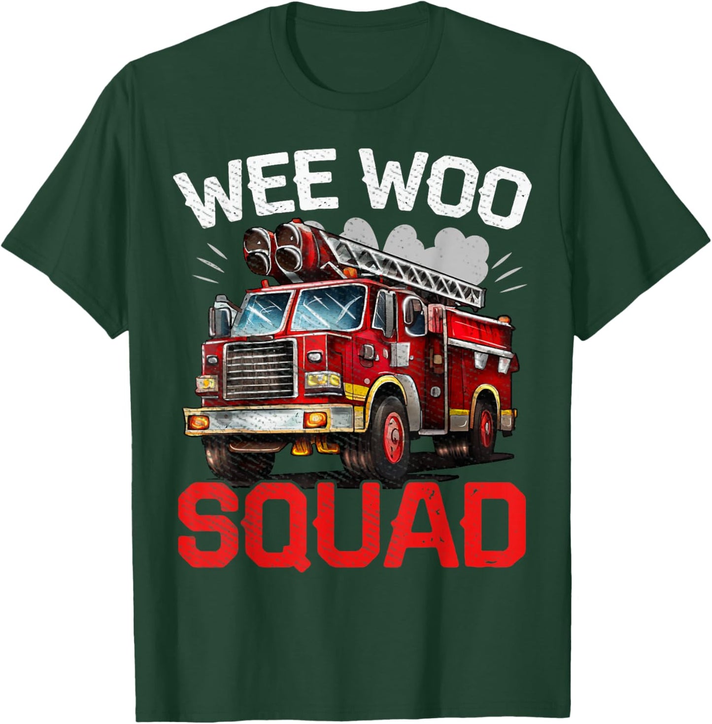 Funny Wee Woo Squad Fire Truck Design for Kids and Adults T-Shirt - T-Shirt | Forest