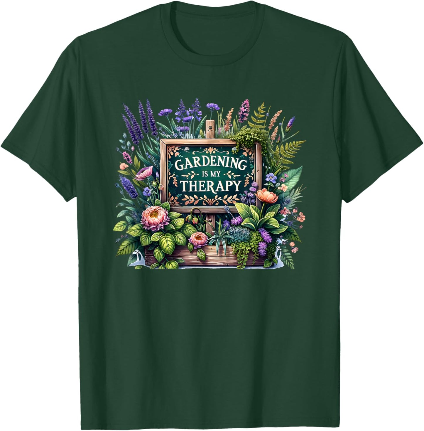 Gardening Is My Therapy T-Shirt - T-Shirt | Forest