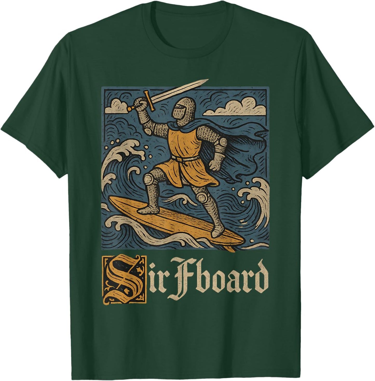 Sir Fboard Medieval Knight Renaissance Meme Funny Graphic T-Shirt - T-Shirt | Forest