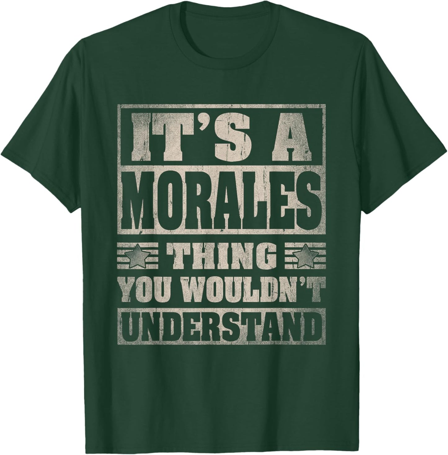 Morales Last Name Shirt It's A Morales Thing T-Shirt - T-Shirt | Forest