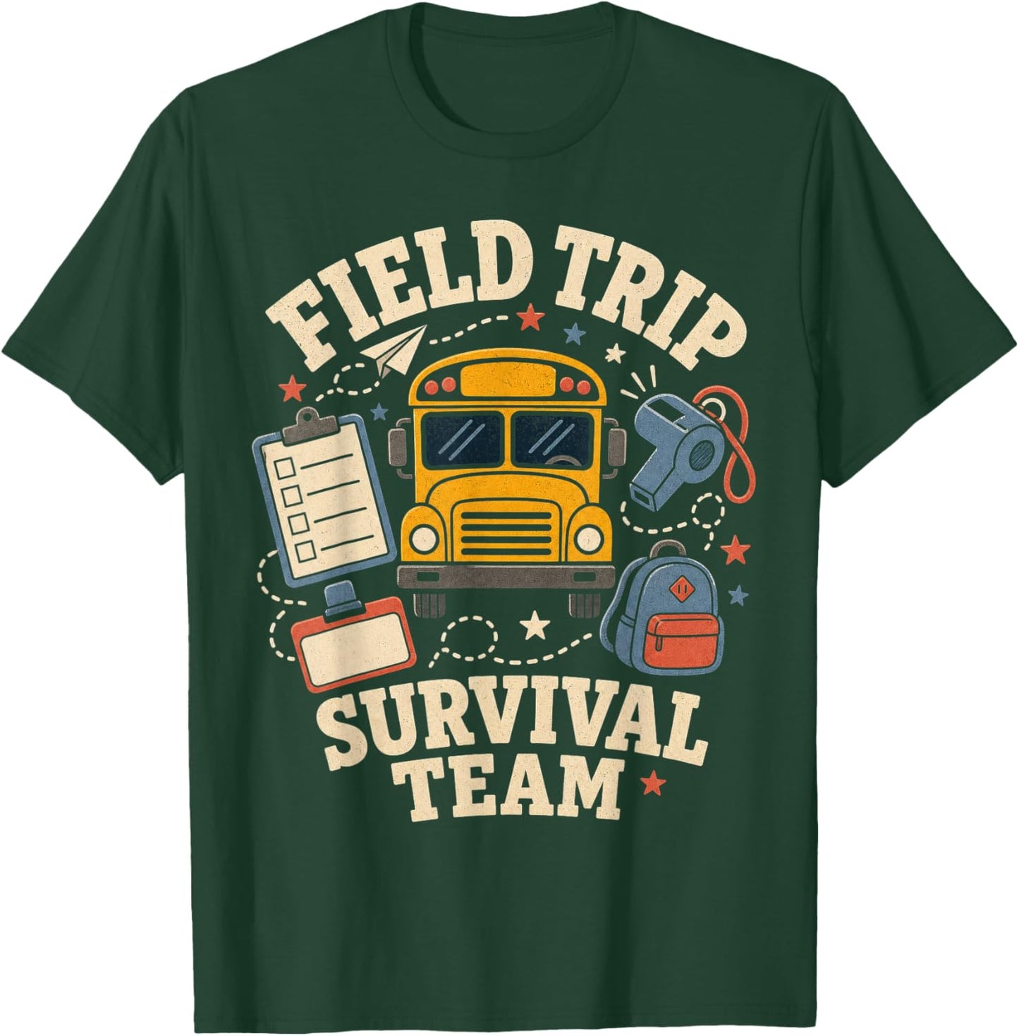 Field Trip Survival Team Teacher Staff Humor T-Shirt - T-Shirt | Forest