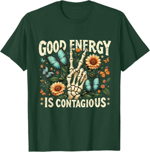 Good Energy Is Contagious Skeleton Floral Aesthetic Graphic T-Shirt - T-Shirt | Forest