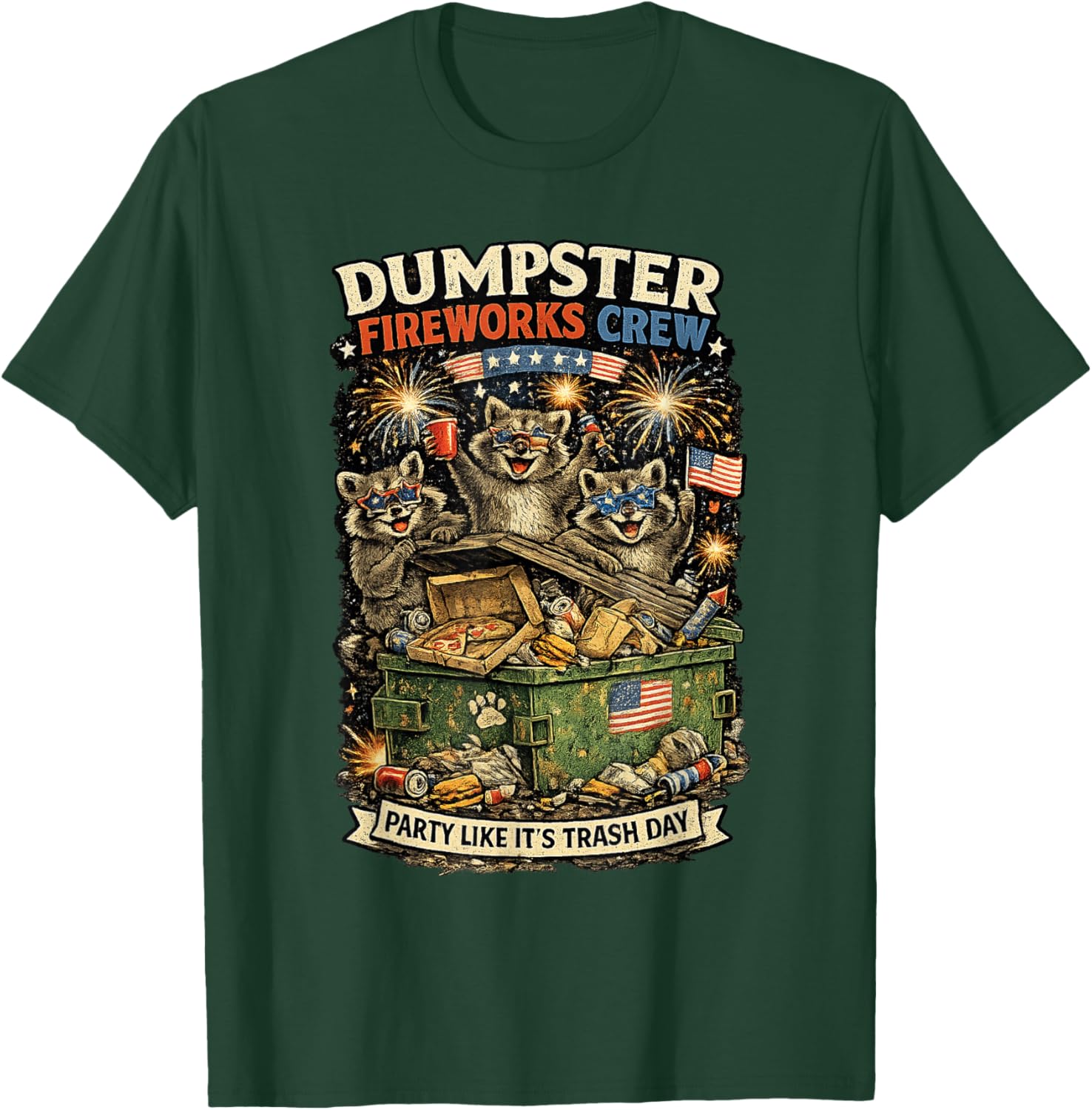 Trash Panda Dumpster Fireworks Crew July 4th Party T-Shirt - T-Shirt | Forest