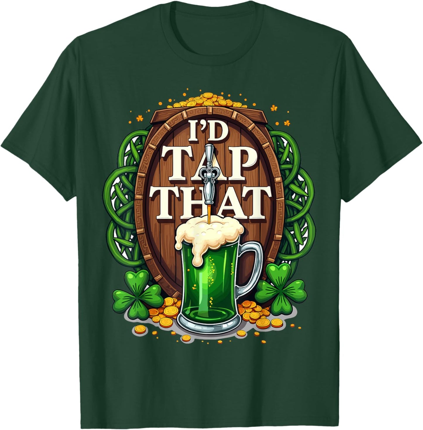 Funny St Patricks Day Drinking Beer I'd Tap That T-Shirt - T-Shirt | Forest