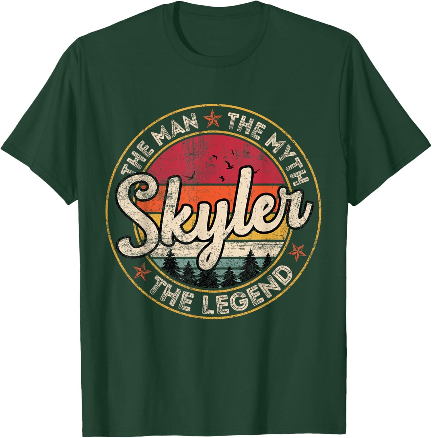 Skyler The Man The Myth The Legend Personalized Name T-Shirt - T-Shirt | Forest