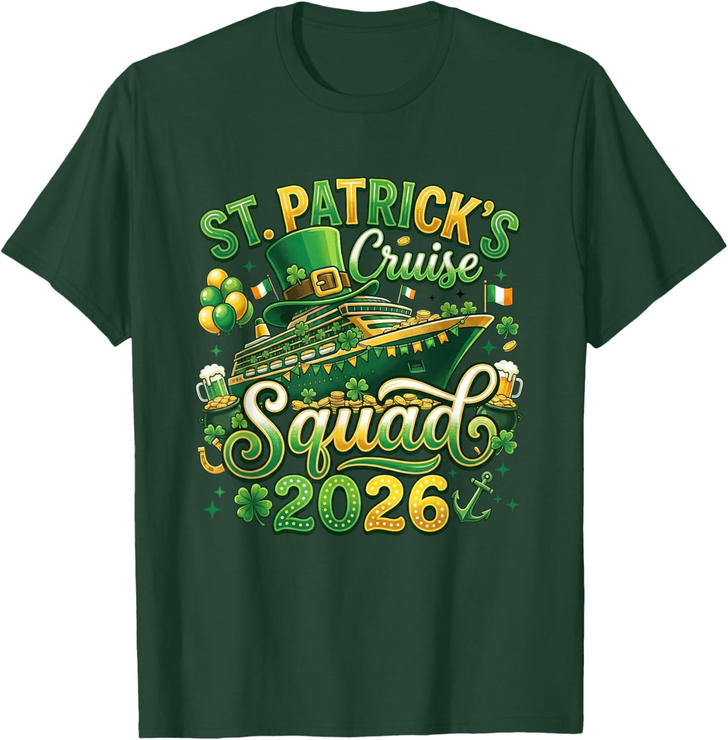 St Patricks Cruise Squad 2026 Irish Lucky Family Matching T-Shirt - T-Shirt | Forest