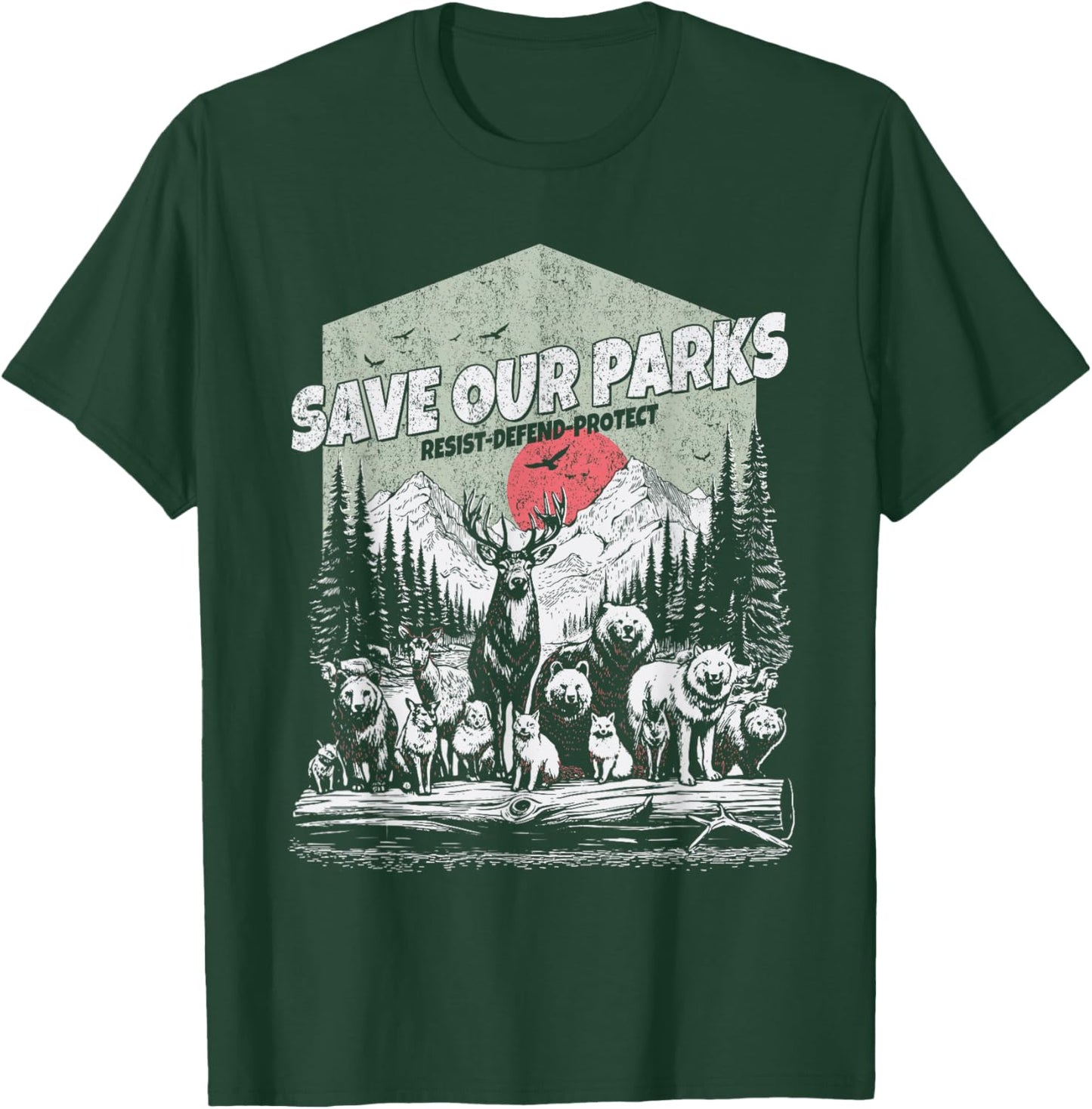 Save Protect Our National Parks T-Shirt - T-Shirt | Forest