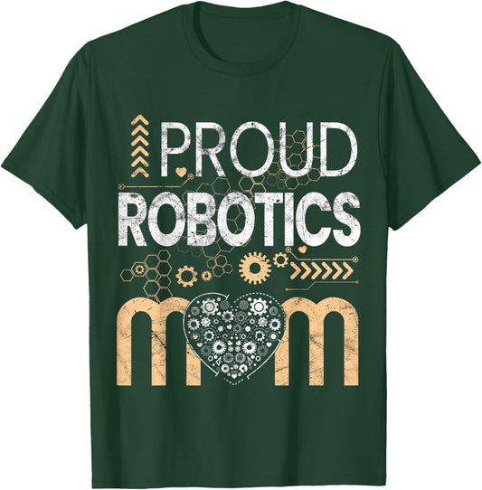Proud Robotics Mom vintage Lover Engineer mama stepmom mummy T-Shirt - T-Shirt | Forest