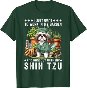 Gardening I Want To Work In Garden Shih Tzu Lovers Gardener T-Shirt - T-Shirt | Forest