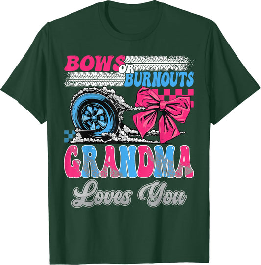 Burnouts or Bows Grandma Loves You Gender Reveal Party T-Shirt - T-Shirt | Forest