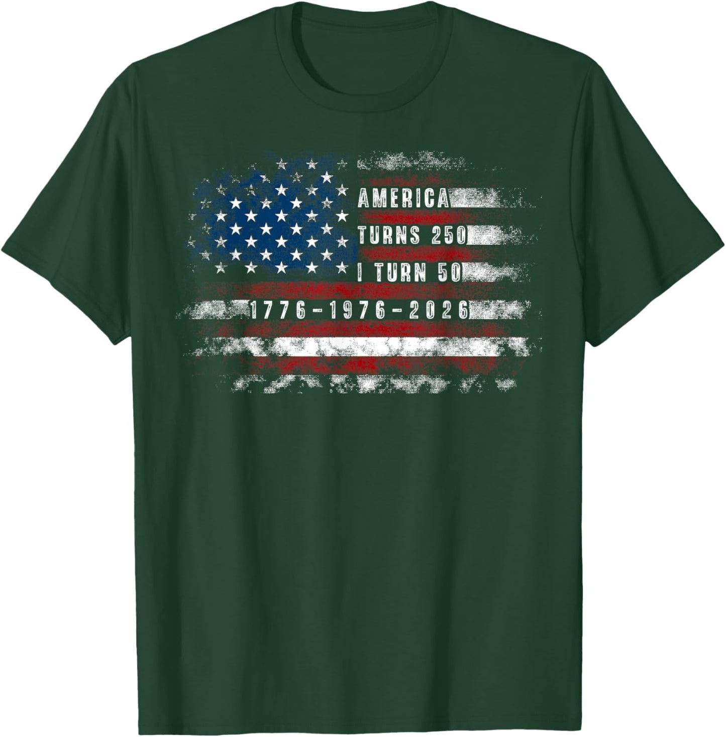 Funny America Turns 250 I Turn 50 1976 USA 50th Birthday T-Shirt - T-Shirt | Forest