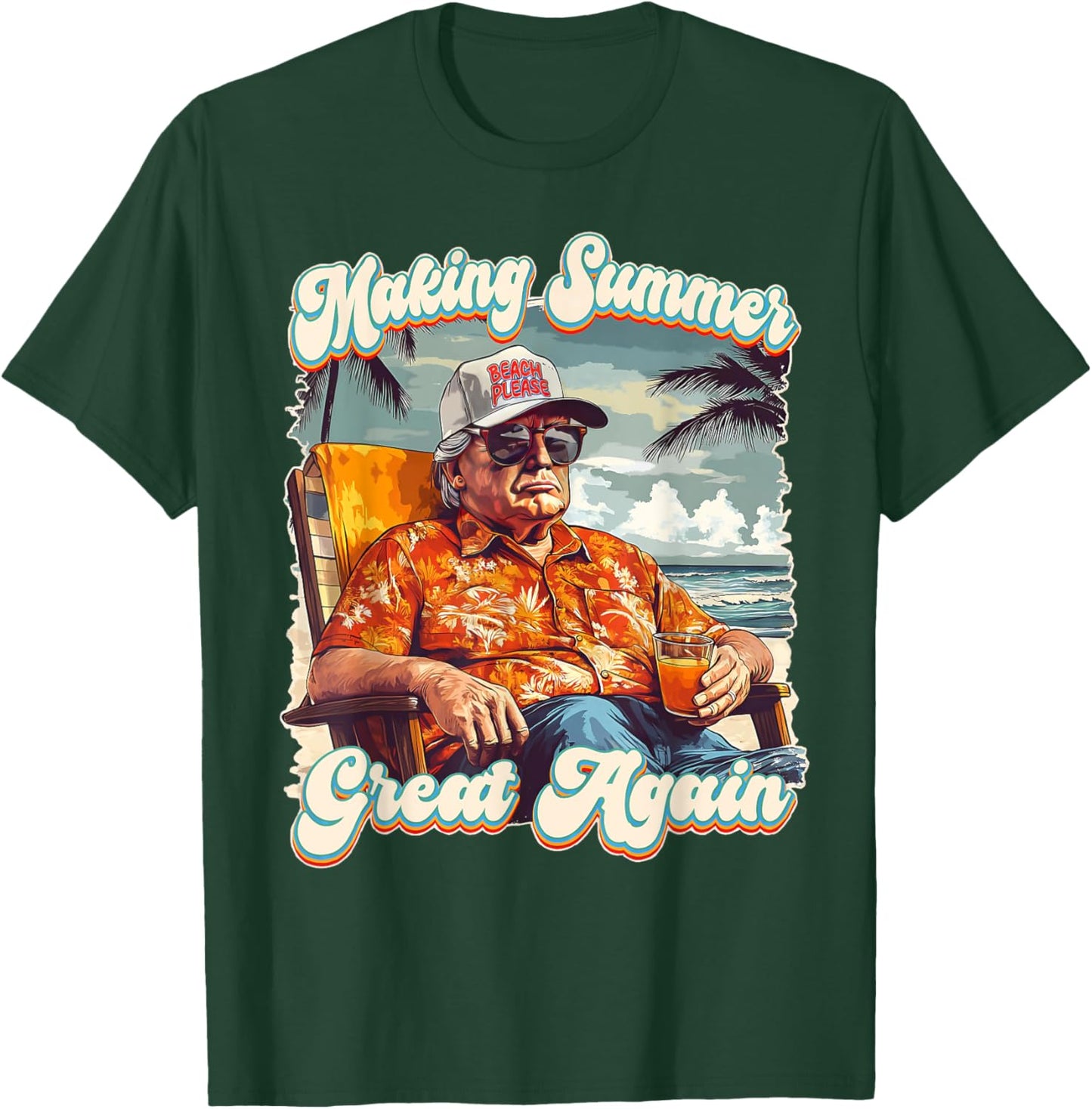 Making Summer Great Again Hawaii Beach Funny Trump Vacation T-Shirt - T-Shirt | Forest