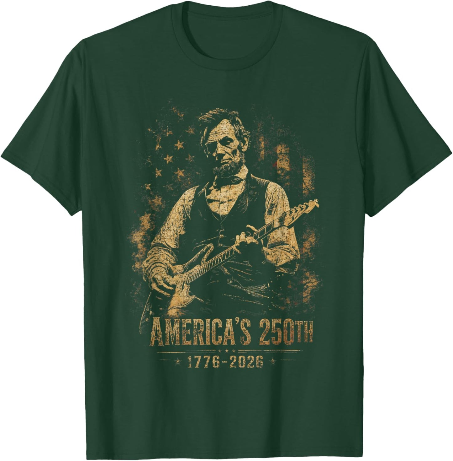 America's 250th Abraham Lincoln Playing Guitar Retro Vintage T-Shirt - T-Shirt | Forest