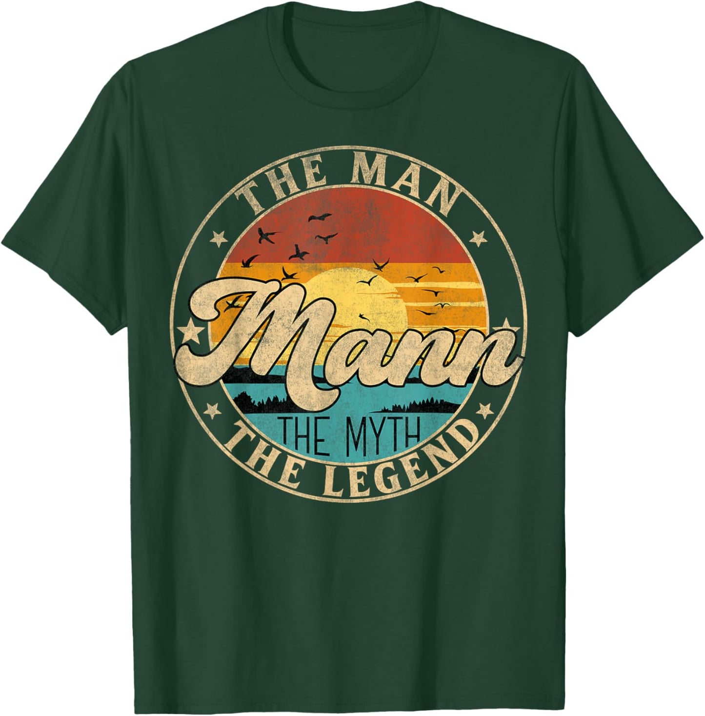 MANN The Man The Myth The Legend First Name T-Shirt - T-Shirt | Forest