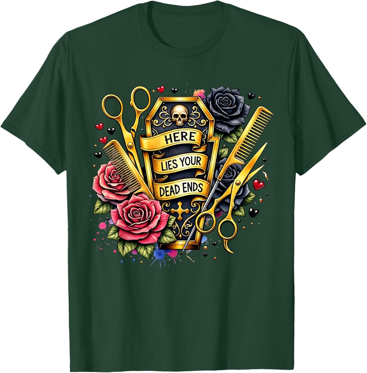 Hairdresser Stylist Hair Hustler Here Lies Yours Dead Ends T-Shirt - T-Shirt | Forest