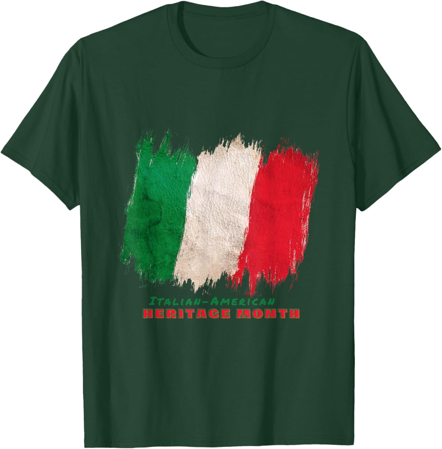 Italian-American Heritage Month T-Shirt - T-Shirt | Forest