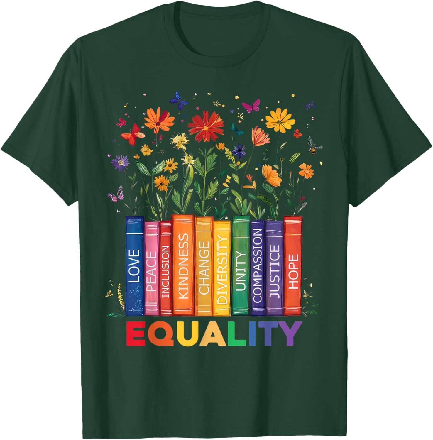 Equality Book Flower Peace Love Kindness LGBTQ Pride T-Shirt - T-Shirt | Forest