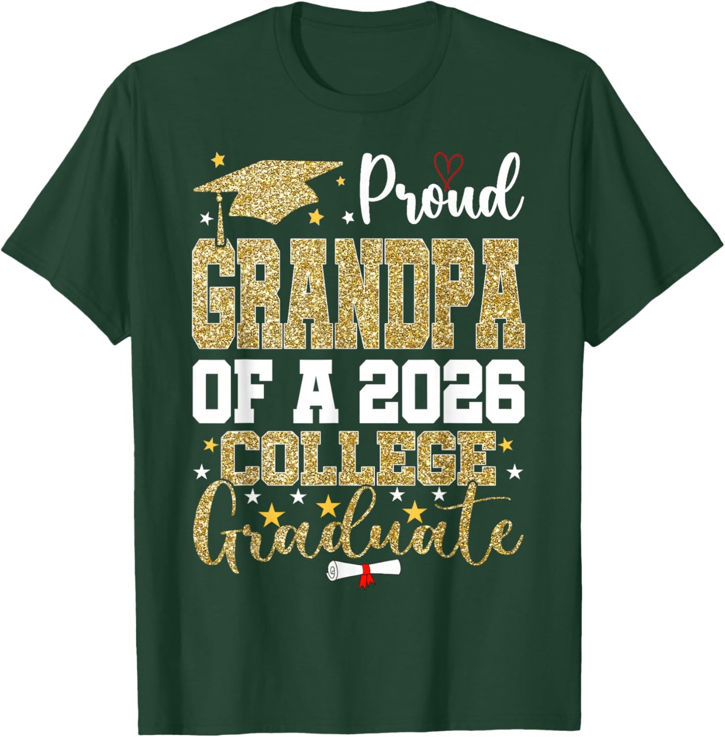 Proud Grandpa of A 2026 College Graduate T-Shirt - T-Shirt | Forest