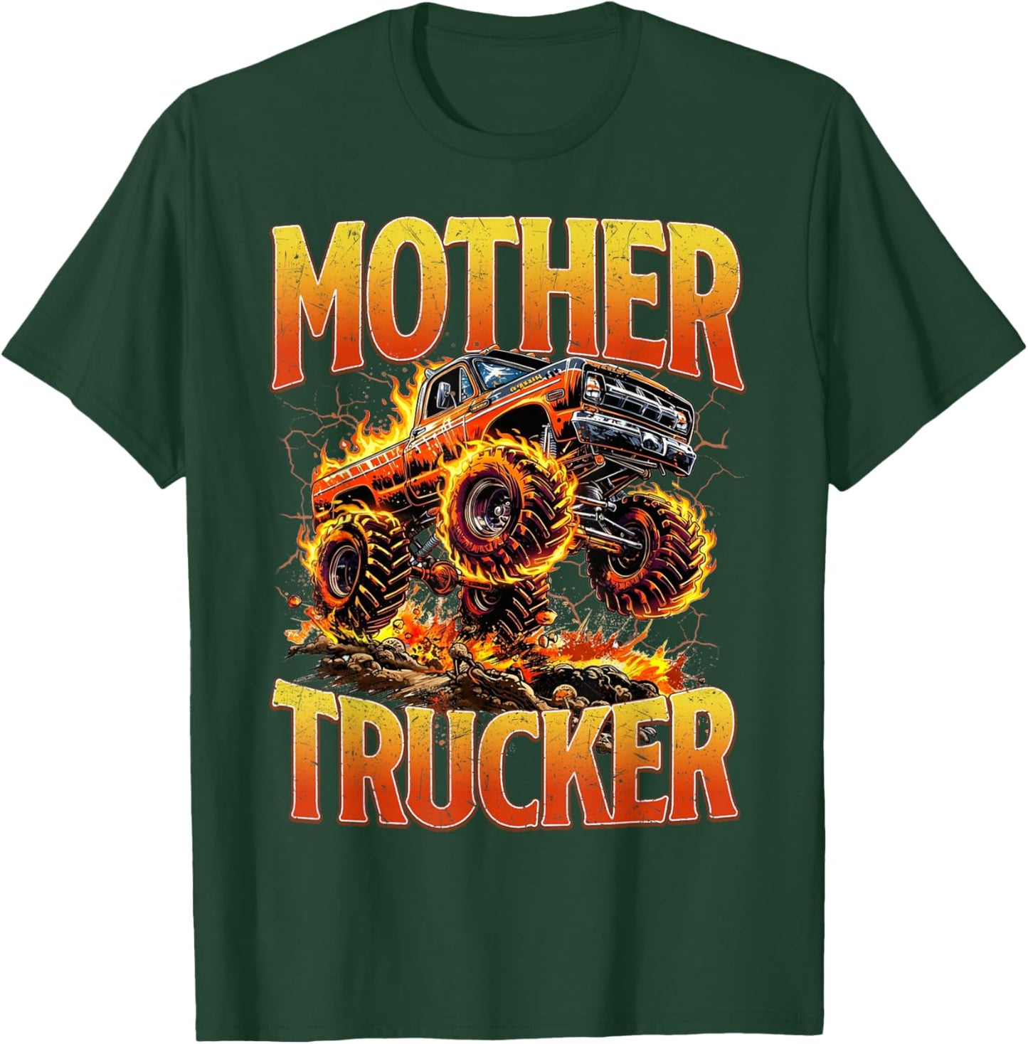 Mother Trucker Funny Monster Truck Mama Mothers Day Women T-Shirt - T-Shirt | Forest