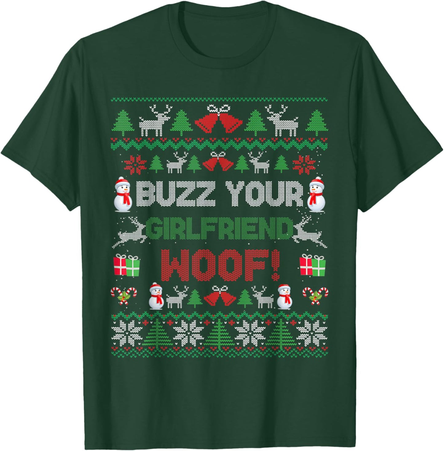 Buzz Xmas Your Girlfriend Woof! Ugly Christmas Sweater T-Shirt - T-Shirt | Forest