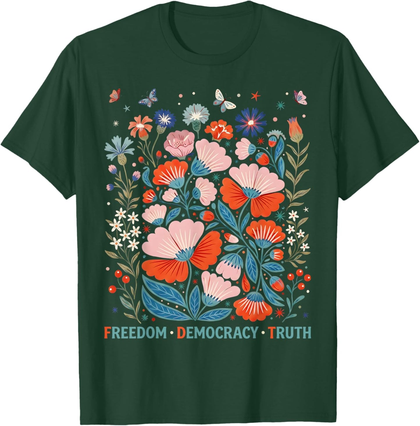 Subtle Freedom Democracy Truth Boho Floral 4th of July Women T-Shirt - T-Shirt | Forest