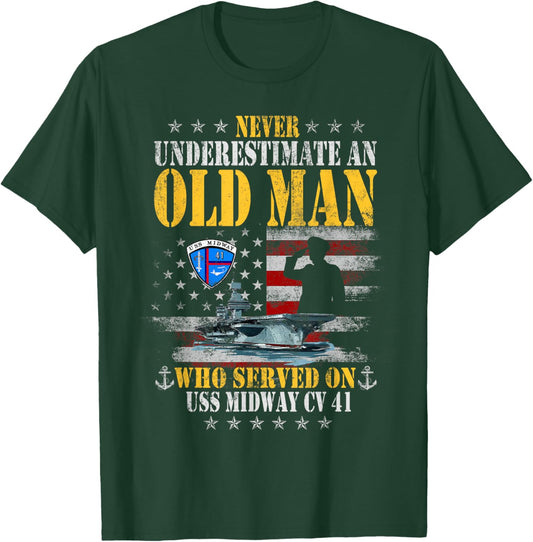USS Midway CV 41 Aircraft Carrier Flag Underestimate Old Man T-Shirt - T-Shirt | Forest