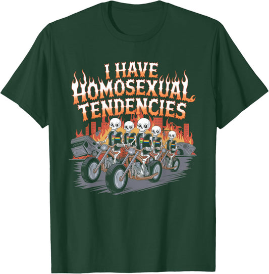 I Have Homosexual Tendencies Men Funny Skeleton Meme T-Shirt - T-Shirt | Forest