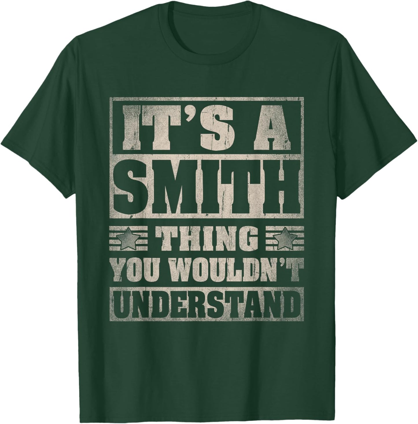Smith Last Name Shirt It's A Smith Thing T-Shirt - T-Shirt | Forest