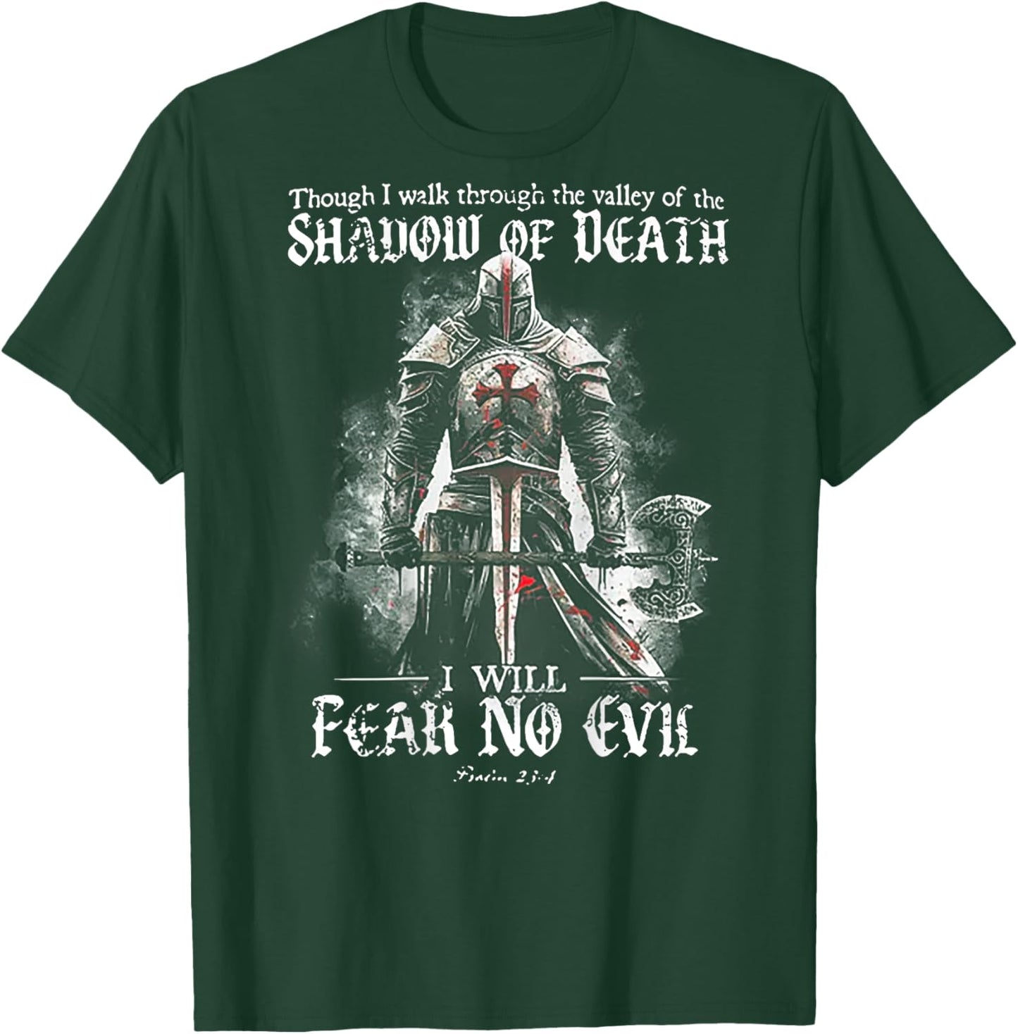Though I walk through the valley of the SHADOW (on back) T-Shirt - T-Shirt | Forest