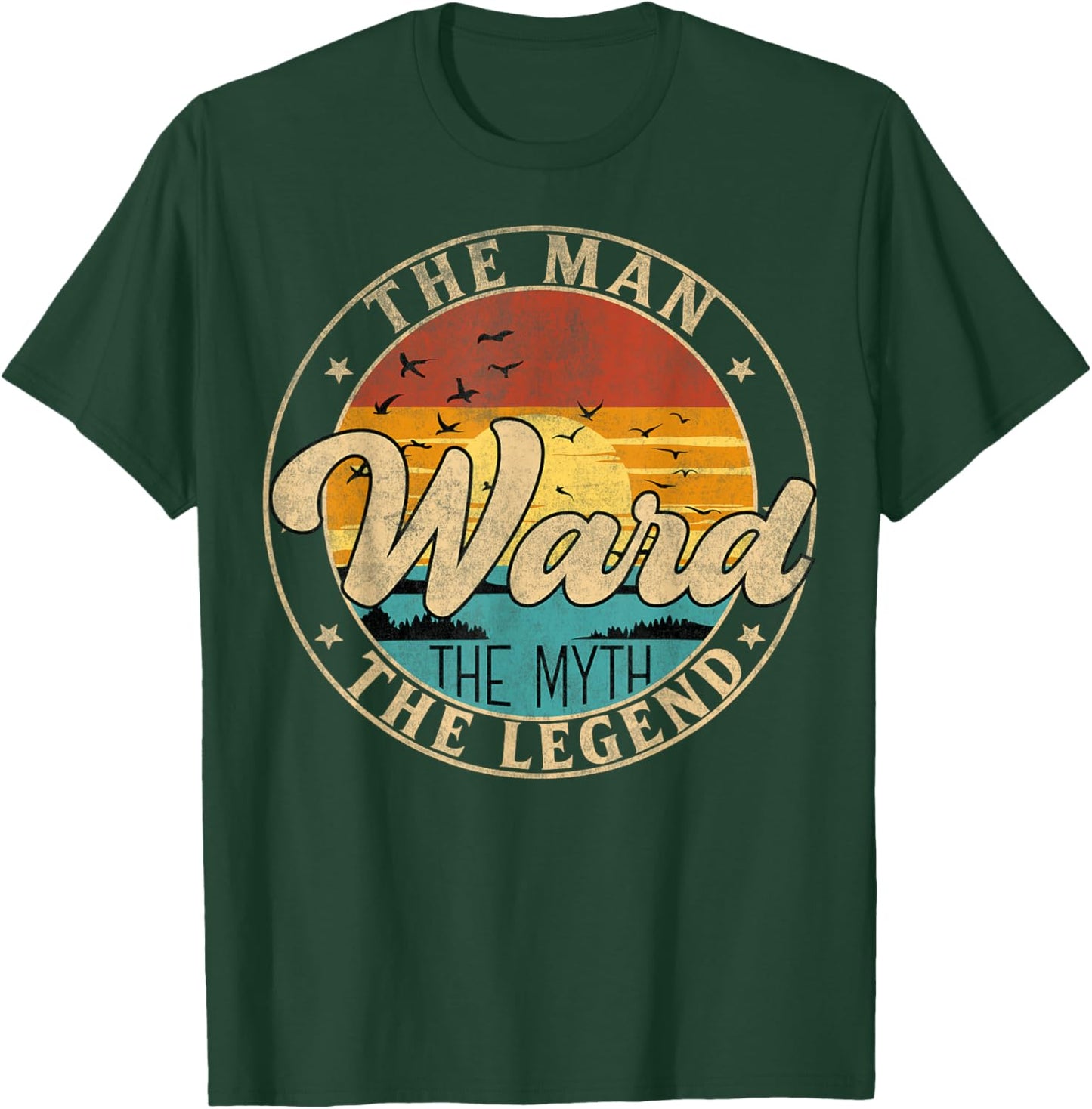 WARD The Man The Myth The Legend First Name T-Shirt - T-Shirt | Forest