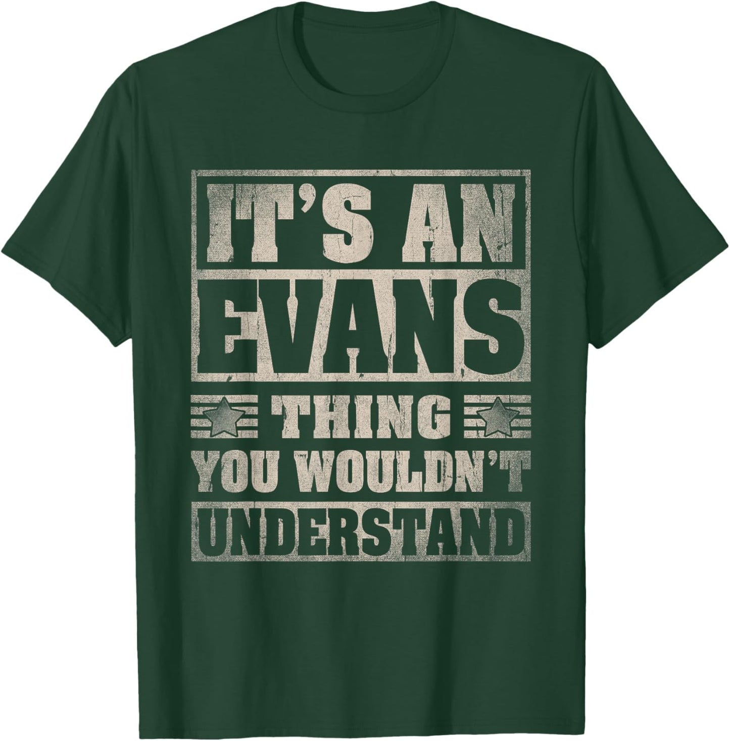 Evans Last Name Shirt It's An Evans Thing T-Shirt - T-Shirt | Forest