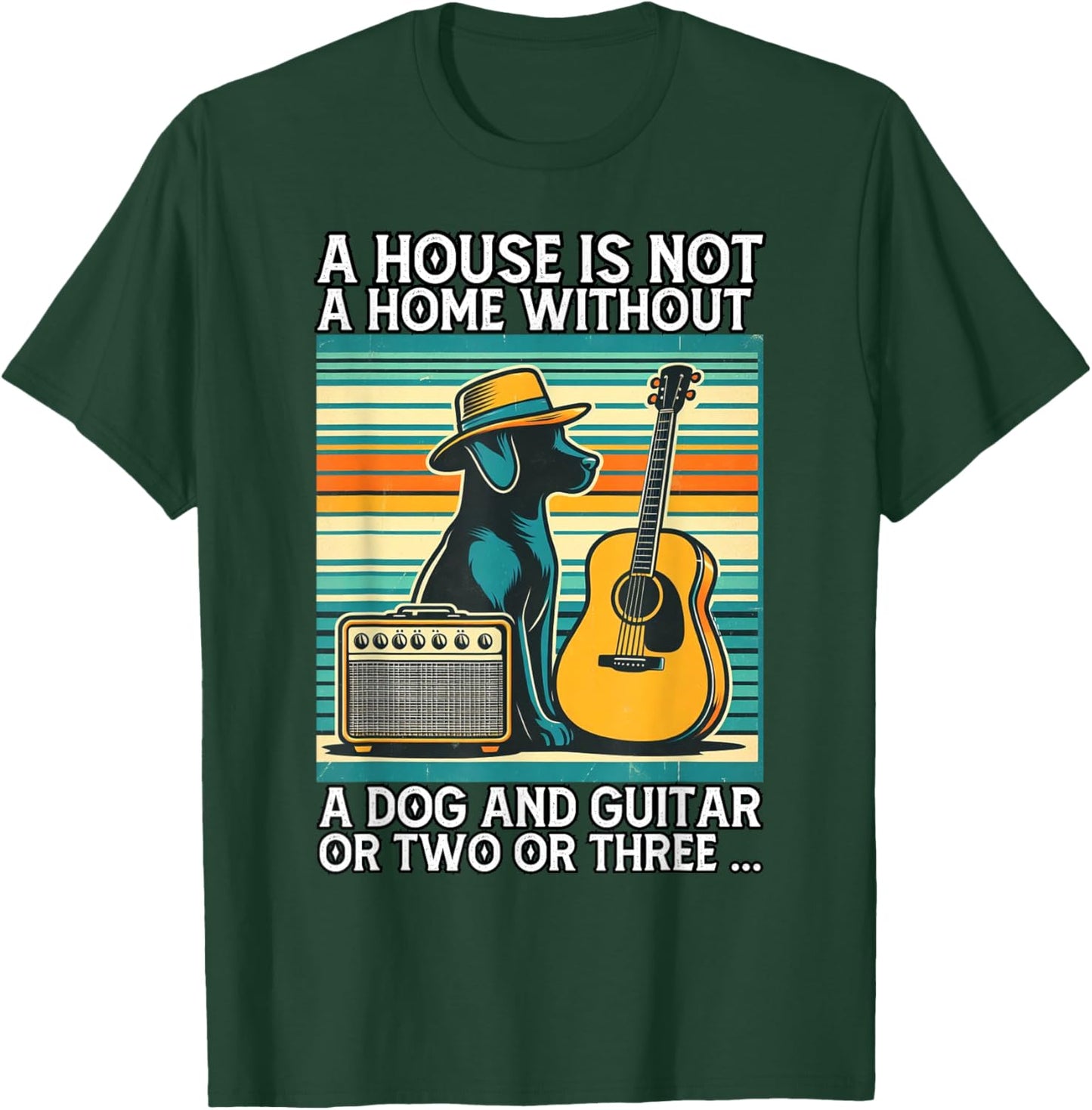 A house is not a home without a dog and guitar or two Men Women T-Shirt - T-Shirt | Forest