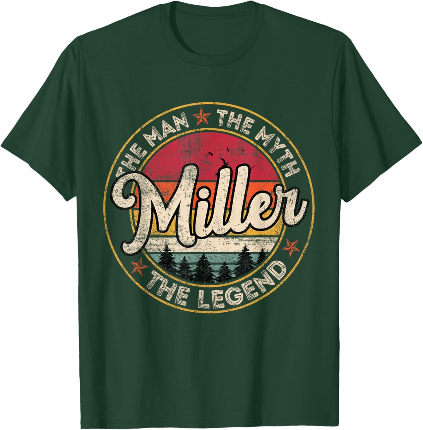 Miller The Man The Myth The Legend Personalized Name T-Shirt - T-Shirt | Forest