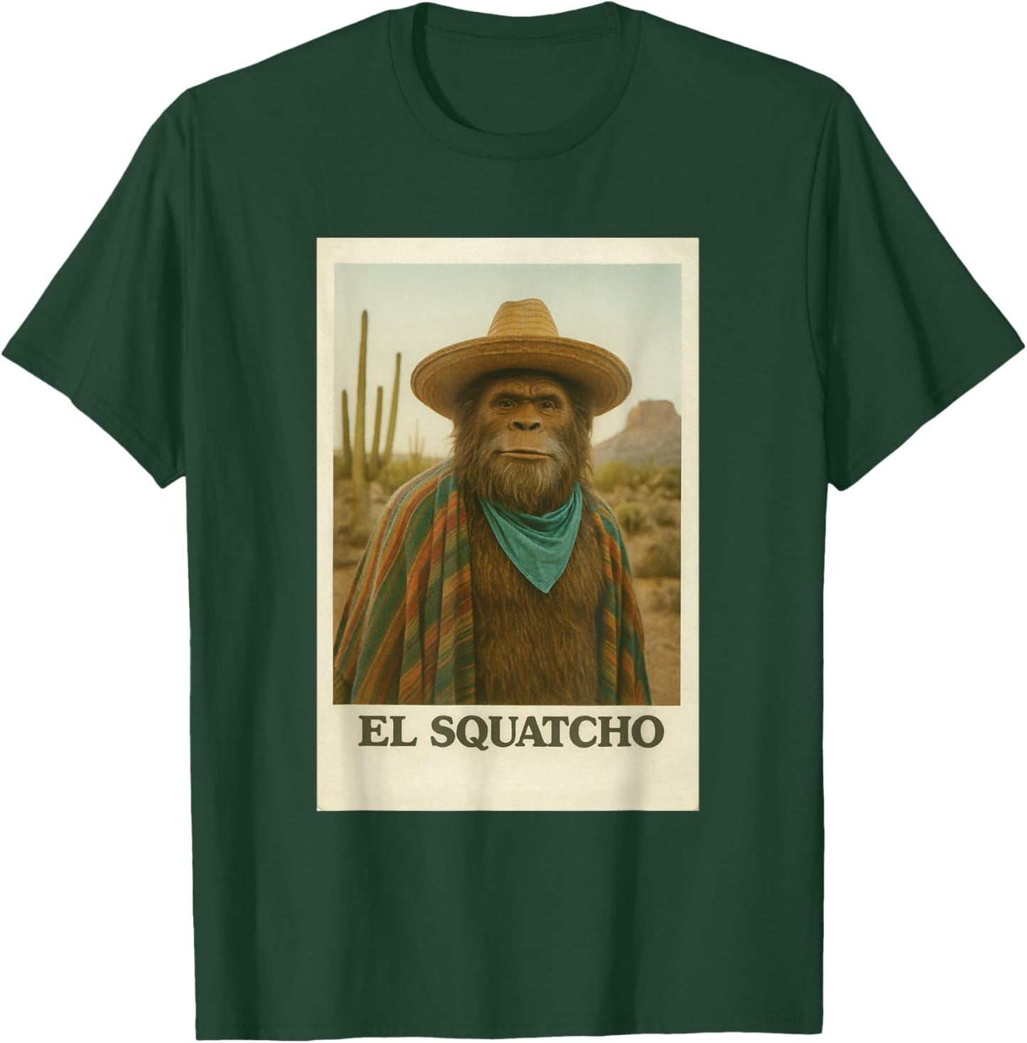 Bigfoot Sasquatch El Squatcho T-Shirt - T-Shirt | Forest