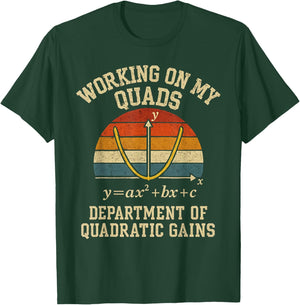 Working On My Quads Funny Retro Algebra Math Gym Teacher T-Shirt - T-Shirt | Forest