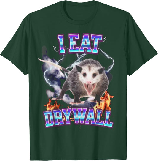 I Eat Drywall Possum T-Shirt - T-Shirt | Forest