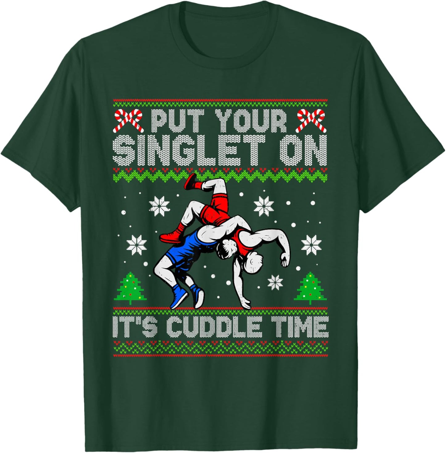Wrestling Put Your Singlet On Christmas Wrestler Xmas Pajama T-Shirt - T-Shirt | Forest
