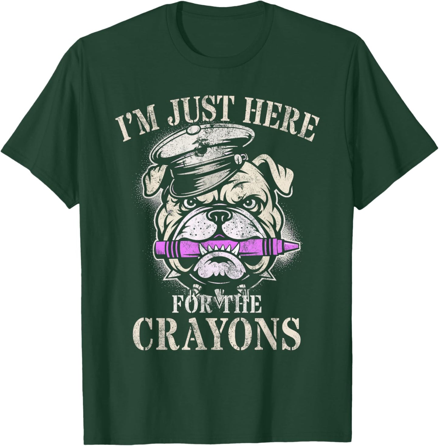 Grunt I'm JUST HERE for Crayons Soldier Family Military Joke T-Shirt - T-Shirt | Forest
