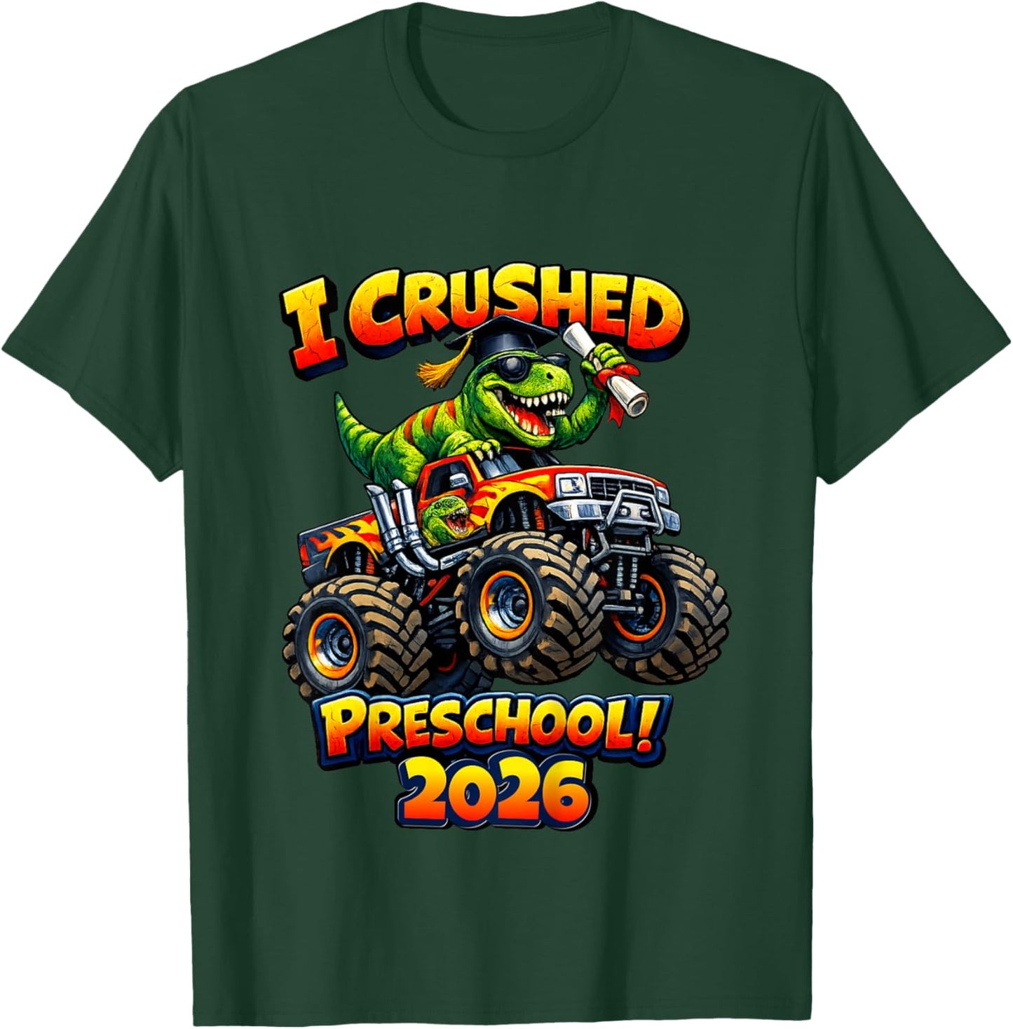 Kids I Crushed Preschool 2026 Pre-K Grad 2026 T-Shirt - T-Shirt | Forest