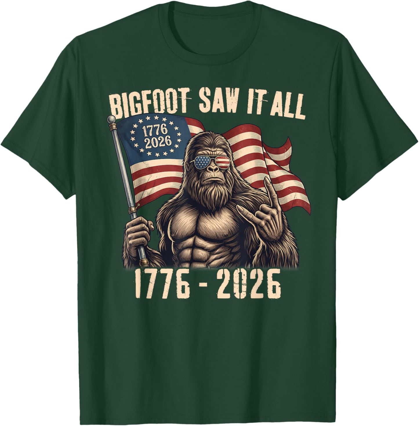 Bigfoot Saw It All 250 Years 1776 2026 4th of July Men Women T-Shirt - T-Shirt | Forest