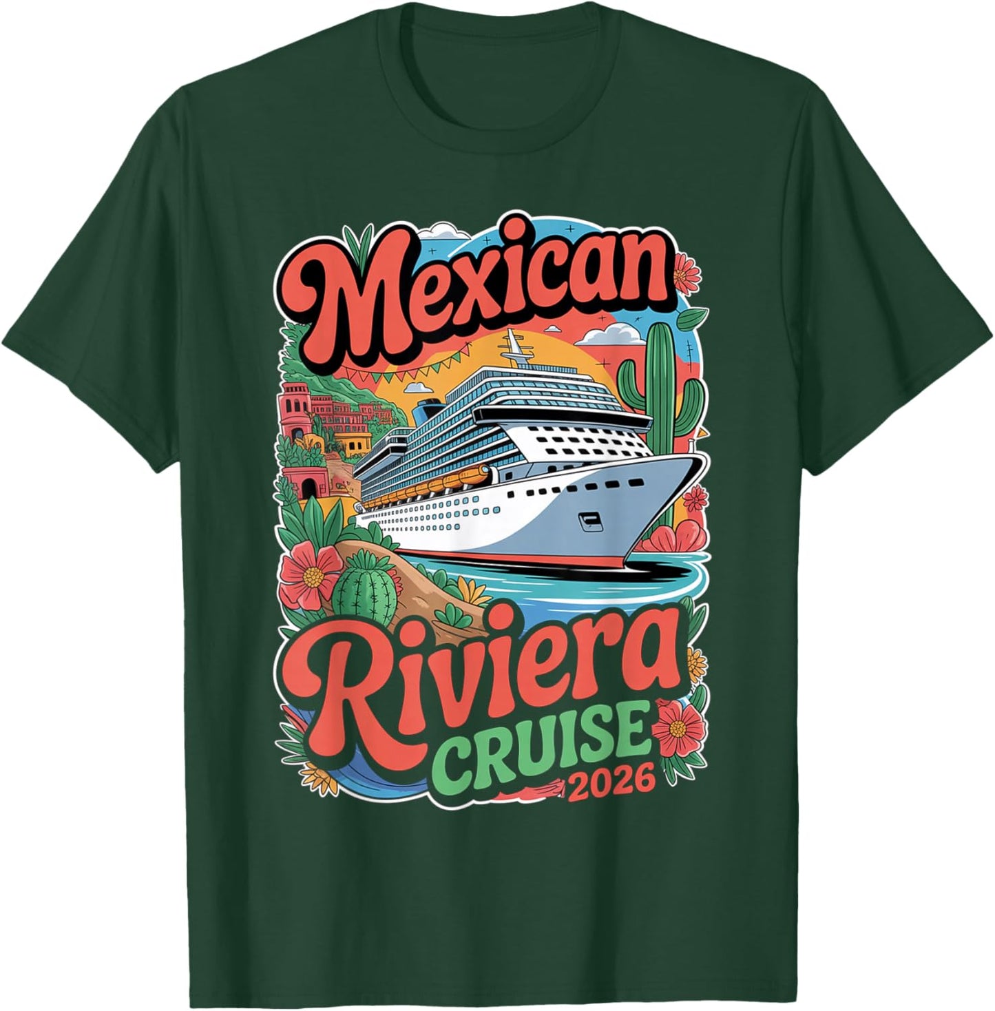 Mexican Riviera Cruise 2026 Matching Family Couples Mexico T-Shirt - T-Shirt | Forest