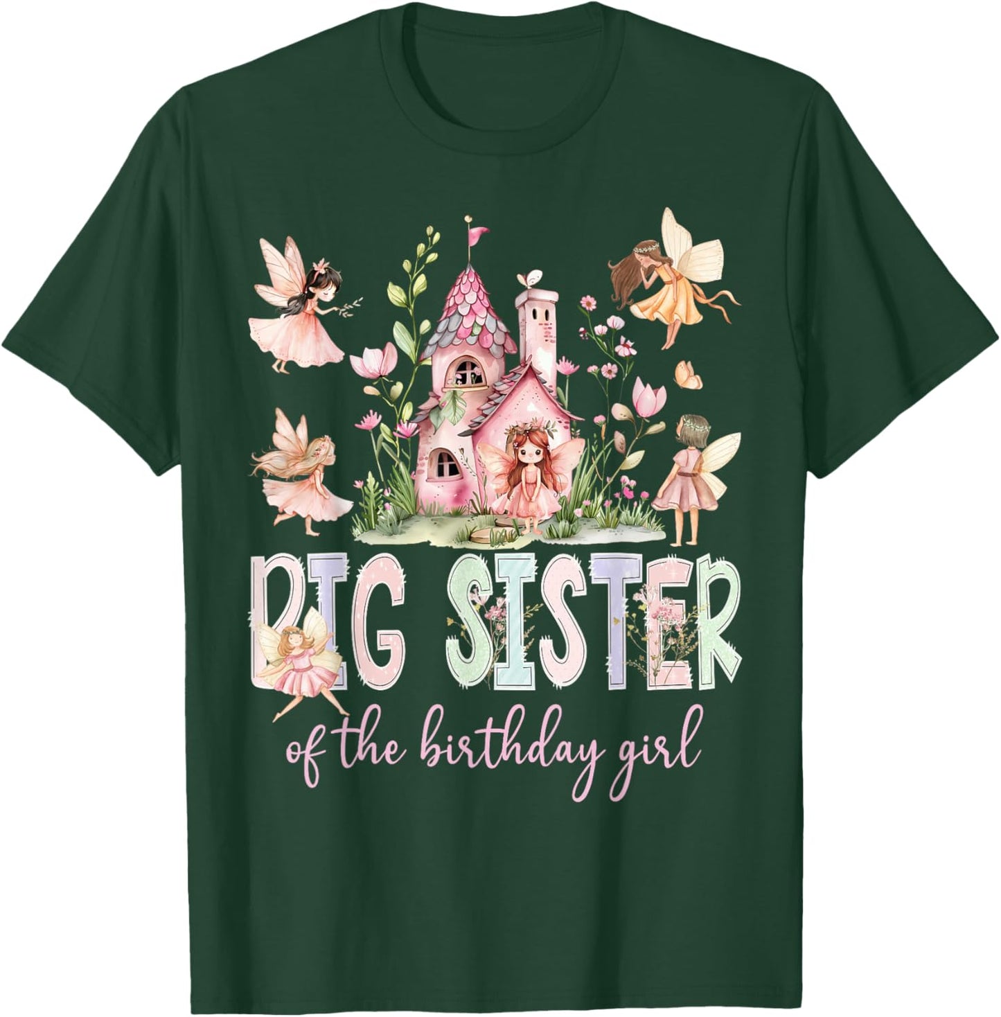 Big Sister of The Birthday Girl Fairy Magical Family T-Shirt - T-Shirt | Forest