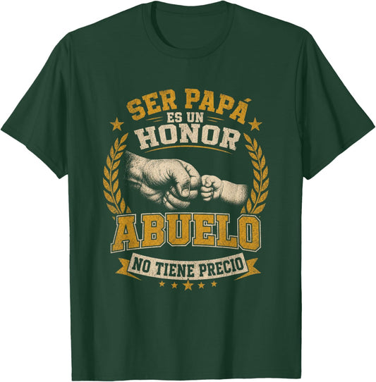 Ser Papa ES Un Honor Ser Abuelo No Tiene Precio Grandfather T-Shirt - T-Shirt | Forest