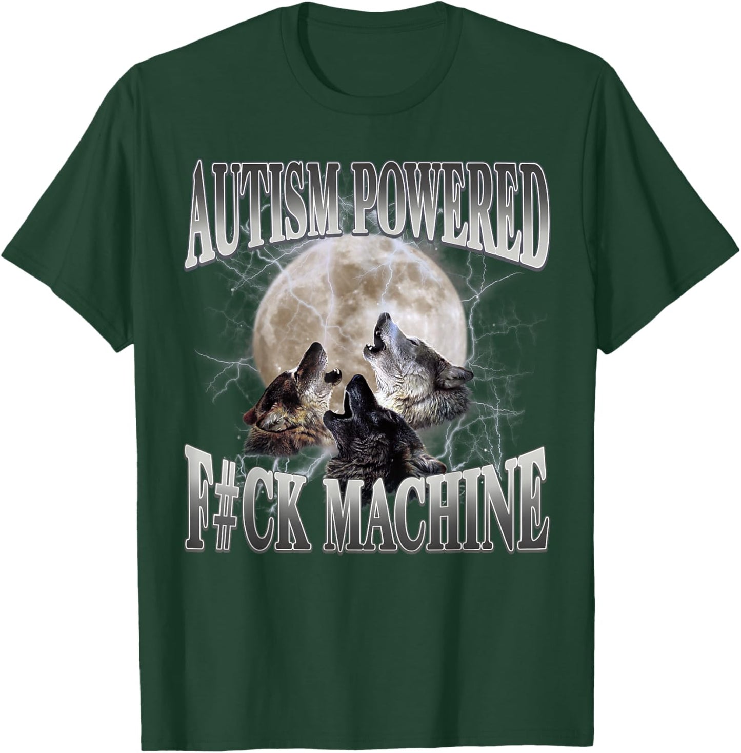 Autism Powered F#Ck Machine Funny Meme Wolf Autistic Retro T-Shirt - T-Shirt | Forest
