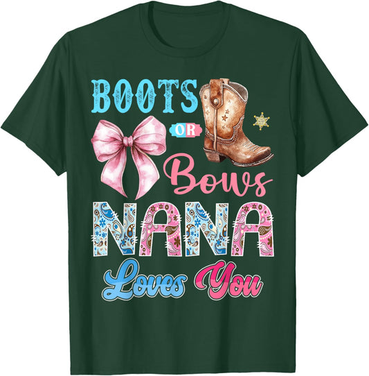 Boots or Bows Nana Loves You Gender Reveal Western T-Shirt - T-Shirt | Forest
