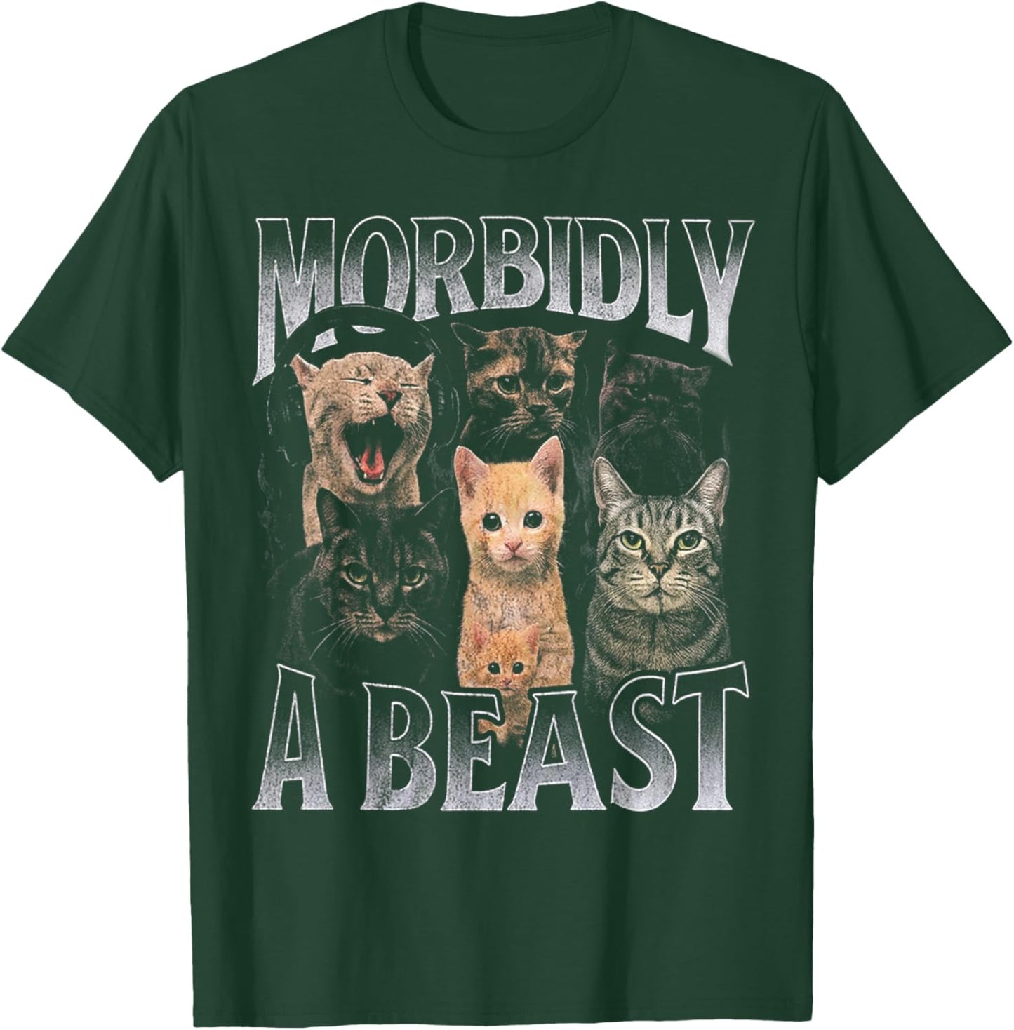 Morbidly A Beast Cat Meme for Weird Cat Lovers T-Shirt - T-Shirt | Forest
